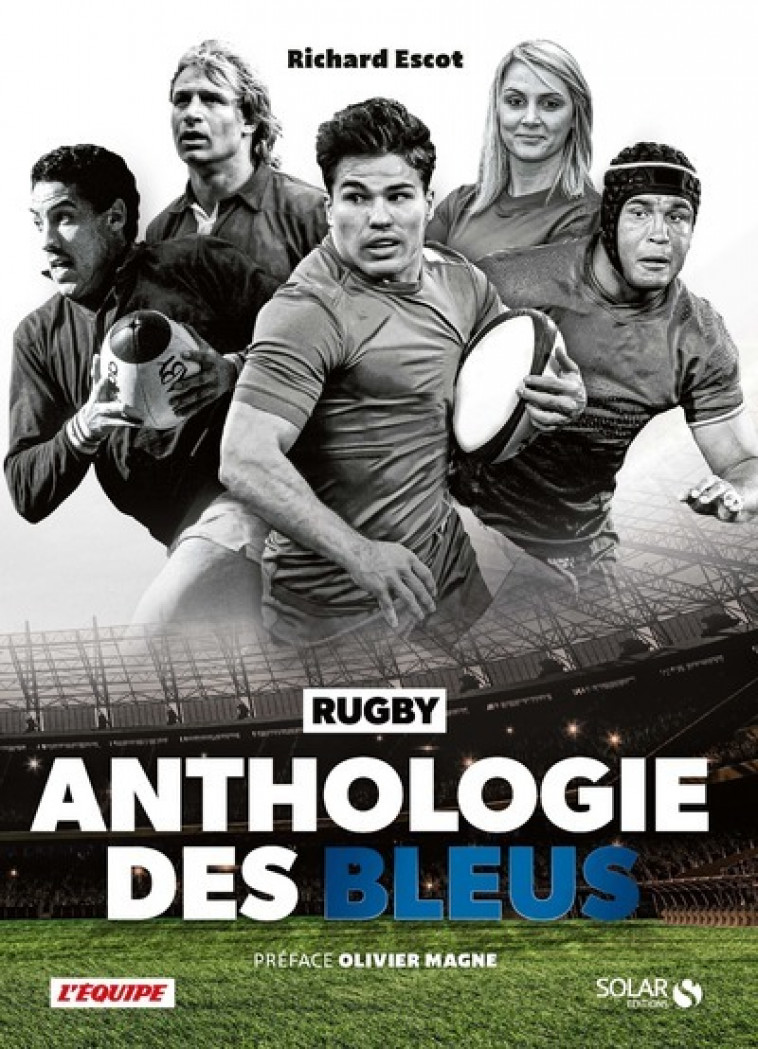 Anthologie des Bleus - Richard Escot, Olivier Magne - SOLAR