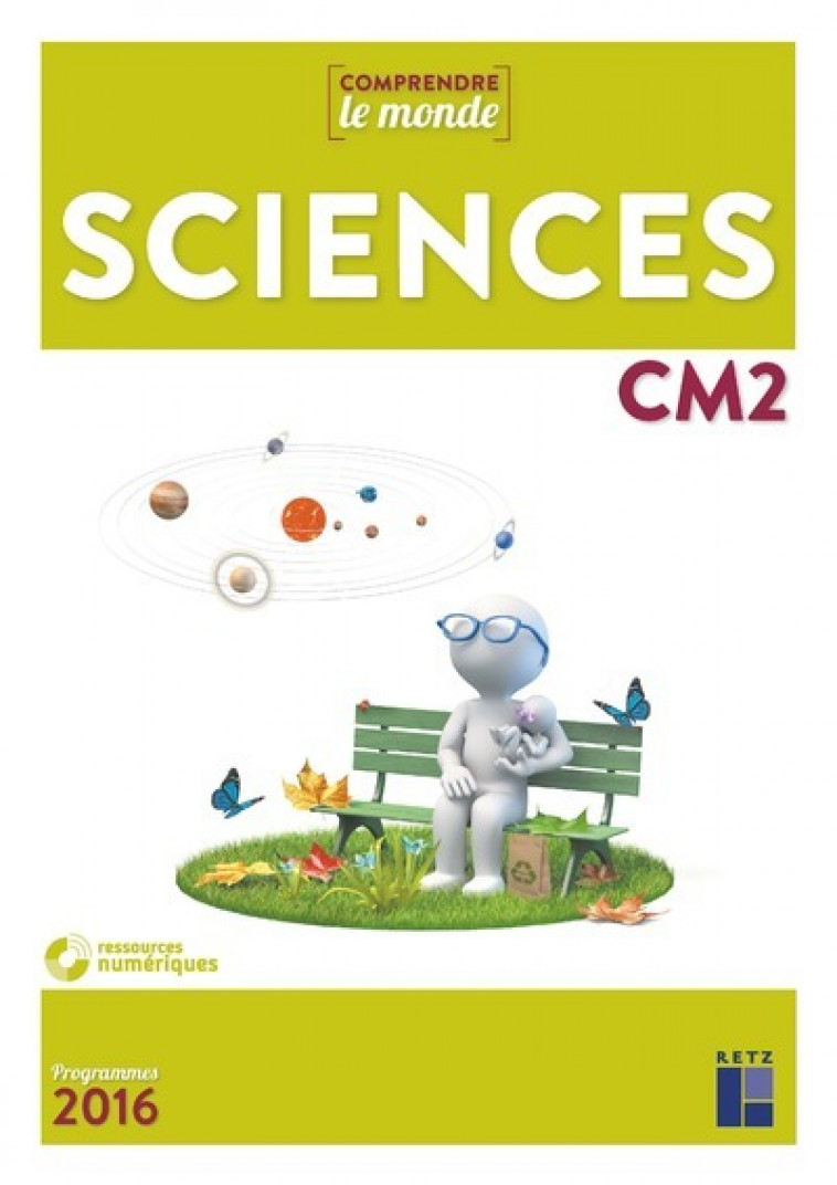 Sciences CM2 NE + Evaluations - Laurence Dedieu, Michel Kluba, Ladislas Panis, Aurélie Raoul-Bellanger - RETZ