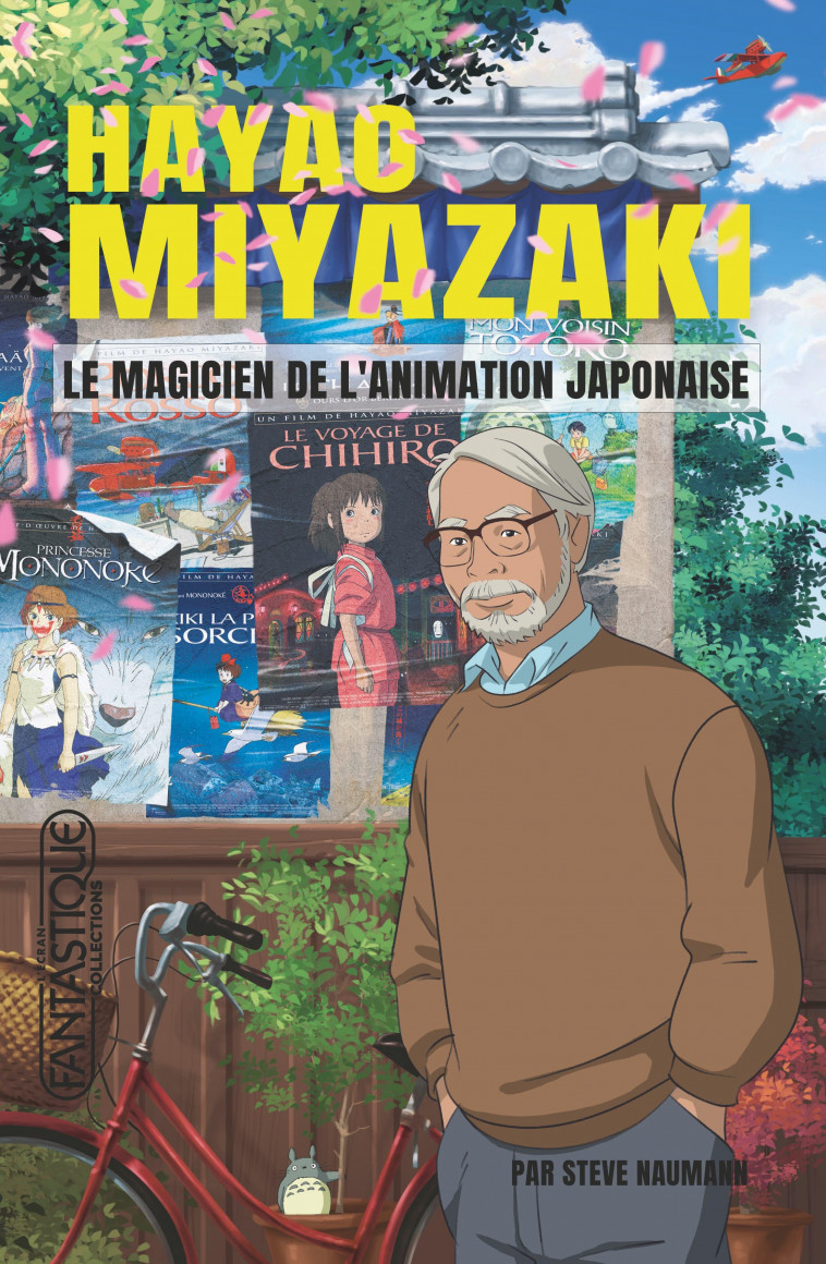 Hayao Miyazaki - Steve Naumann - ECRAN