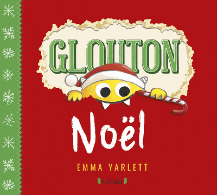 Glouton - Noël - Emma Yarlett - GRUND