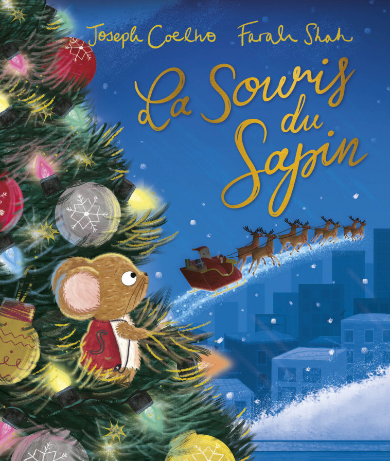 LA SOURIS DU SAPIN - Joseph Coelho, Farah SHAH - 1 2 3 SOLEIL