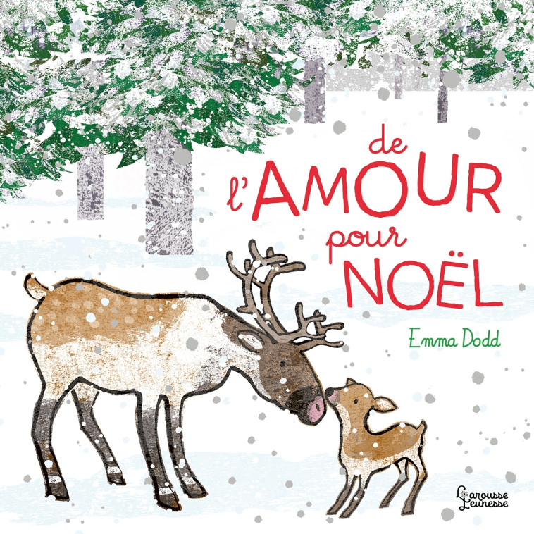 DE L-AMOUR POUR NOEL - Emma Dodd - LAROUSSE