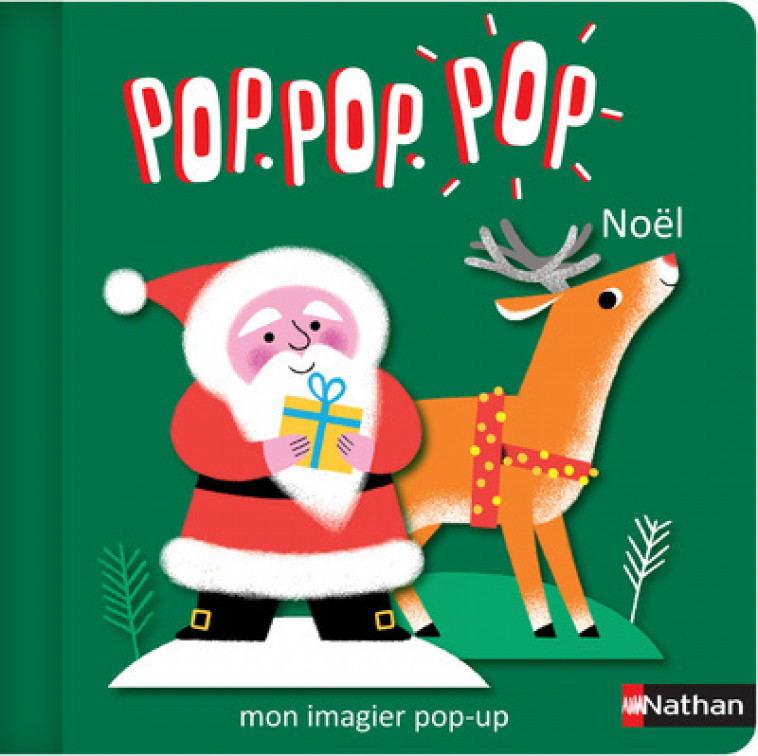 Pop Pop Pop : Mon imagier pop-up de Noël - Géraldine Cosneau - NATHAN