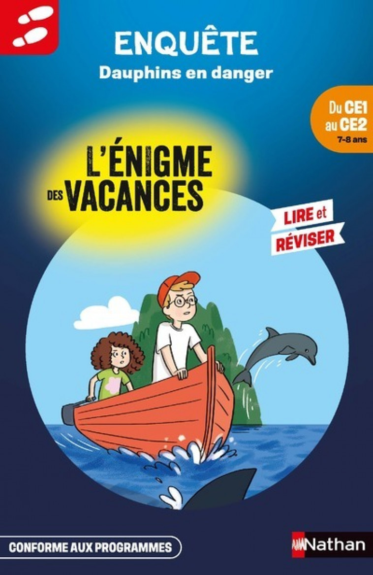 L'énigme des vacances Du CE1 au CE2 Dauphins en danger - Sylvie Cote, Agnès de Lestrade, Paul Beaupère - NATHAN