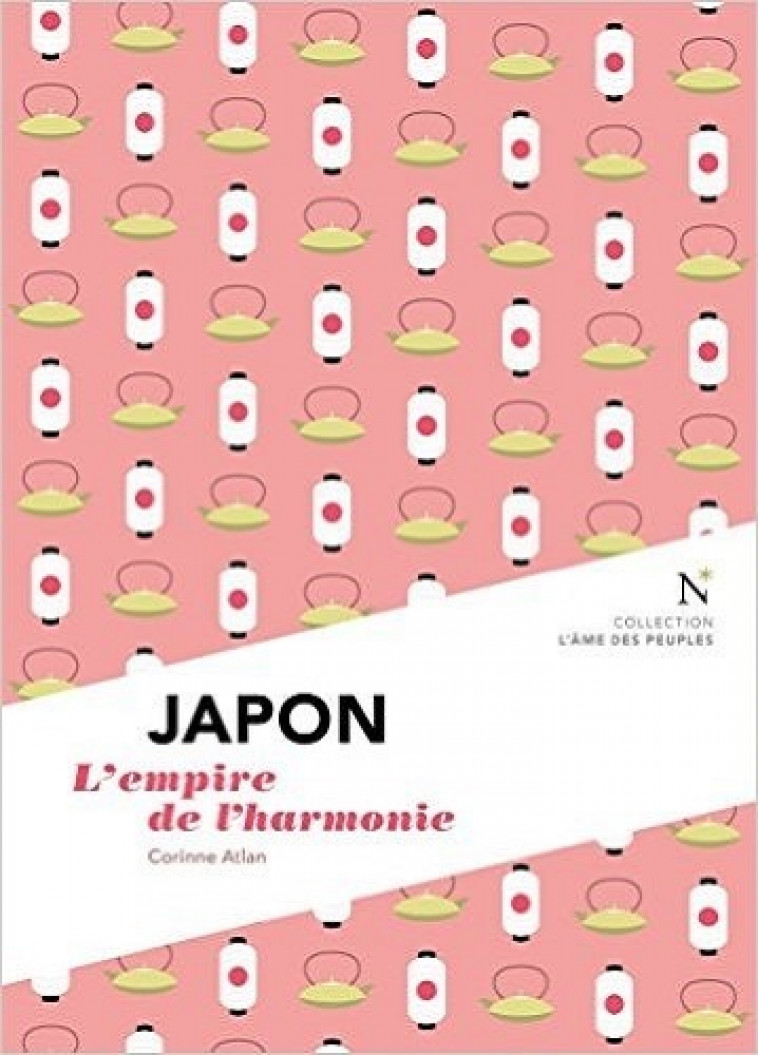 Japon - l'empire de l'harmonie - Corinne Atlan - NEVICATA