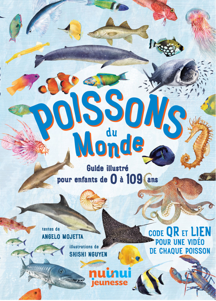 Guide des poissons du monde - Angelo Mojetta, Shishi Nguyen - NUINUI JEUNESSE