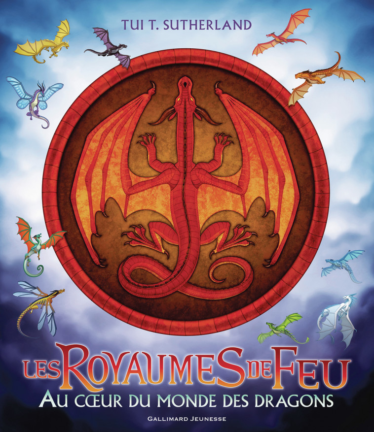 Les Royaumes de Feu - Au coeur du monde des dragons -  TUI T. SUTHERLAND, Tui T. Sutherland, Joy Ang, Vanessa Rubio-Barreau - GALLIMARD JEUNE