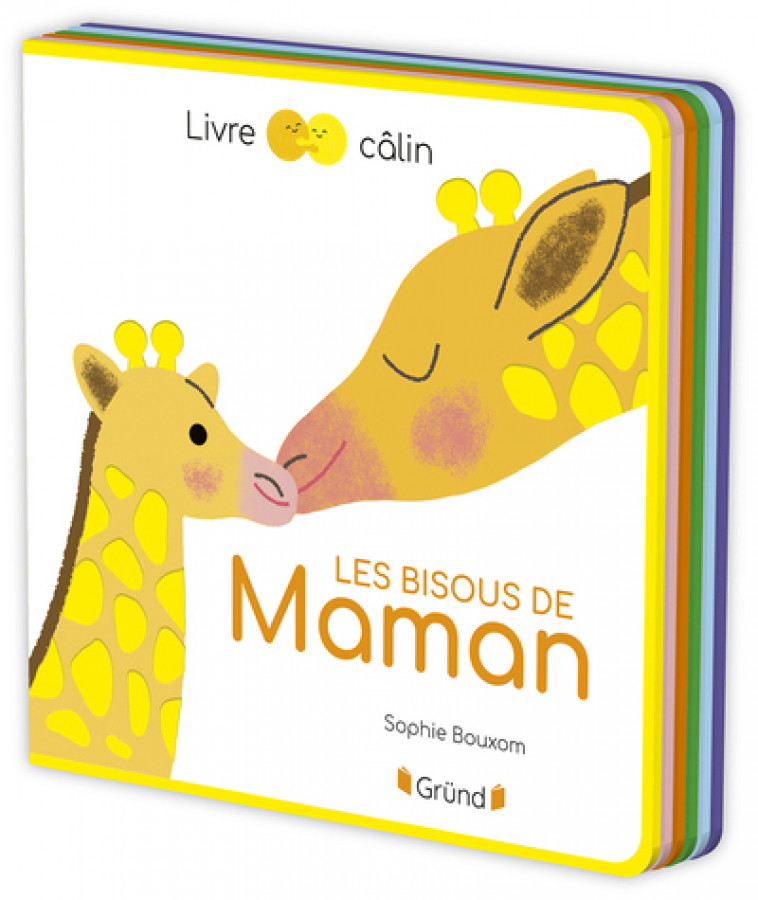 Les bisous de maman - Sophie Bouxom - GRUND