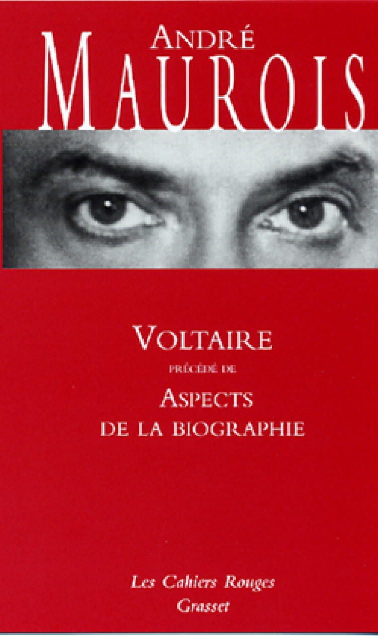 Voltaire - André Maurois - GRASSET