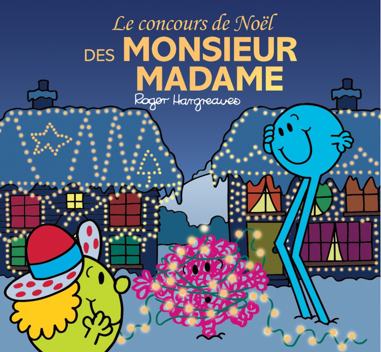 Monsieur Madame - Le concours de Noël des Monsieur Madame -  HARGREAVES-A - HACHETTE JEUN.