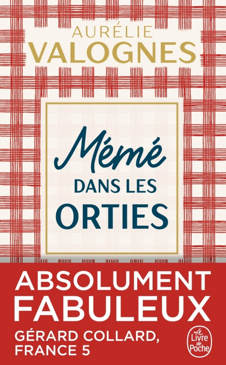 Mémé dans les orties - Aurélie Valognes - LGF