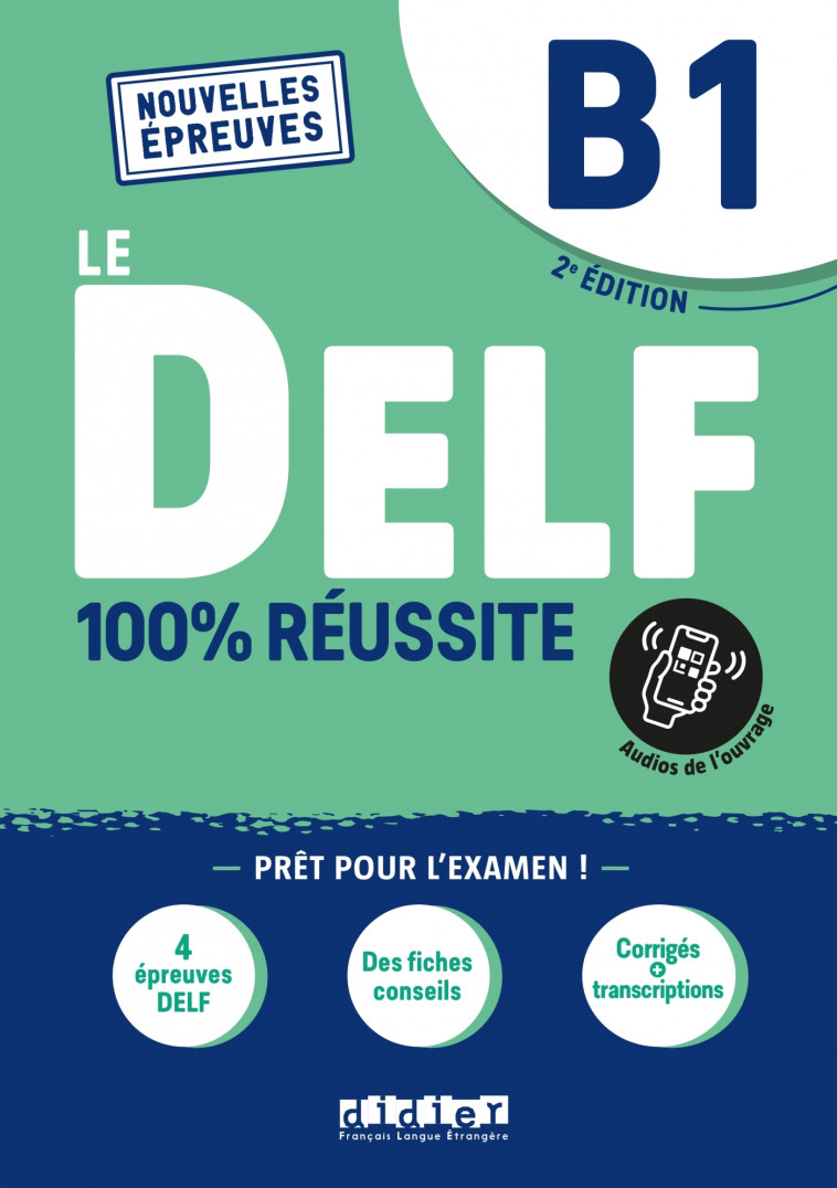 Le DELF B1 100% Réussite - édition 2021-2022 - Livre + didierfle.app - Bruno Girardeau, Emilie Jacament, Marie Salin - DIDIER