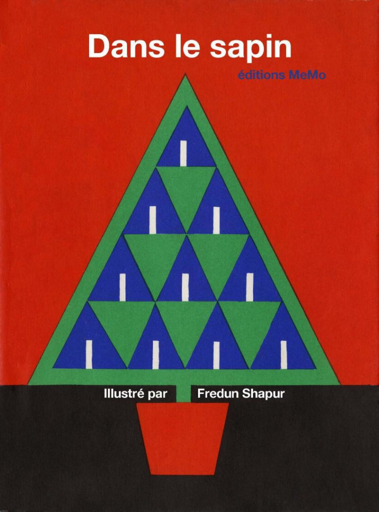 DANS LE SAPIN - Fredun SHAPUR, Mira SHAPUR - MEMO