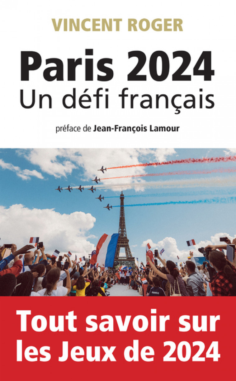 Paris 2024, un défi français - Vincent Roger, Jean-François Lamour - ARCHIPEL