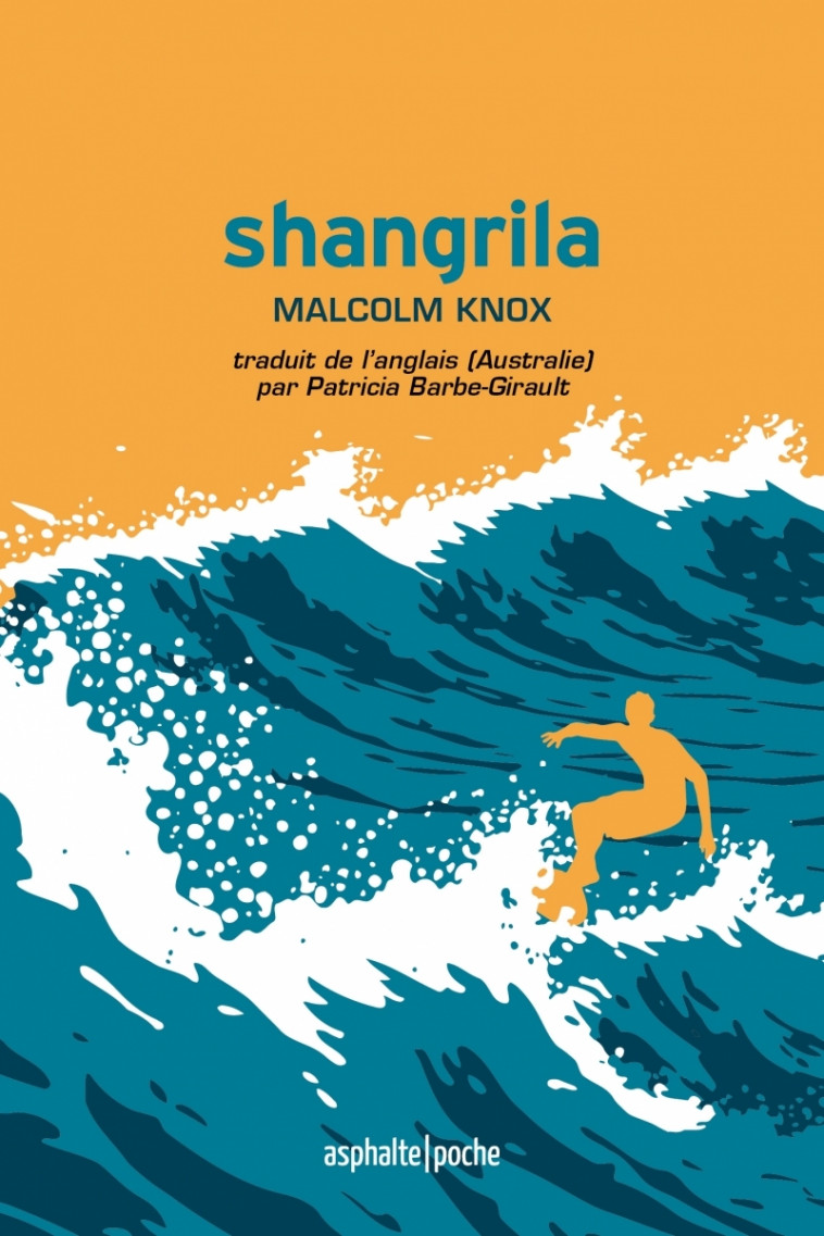 Shangrila - Malcolm Knox, Patricia Barbe-Girault - ASPHALTE