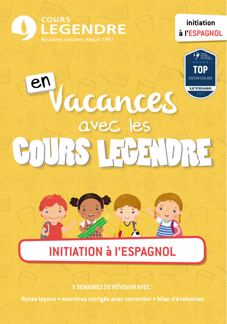 En vacances avec les cours Legendre : Initiation à l'espagnol -  Cours Legendre - EDICOLE