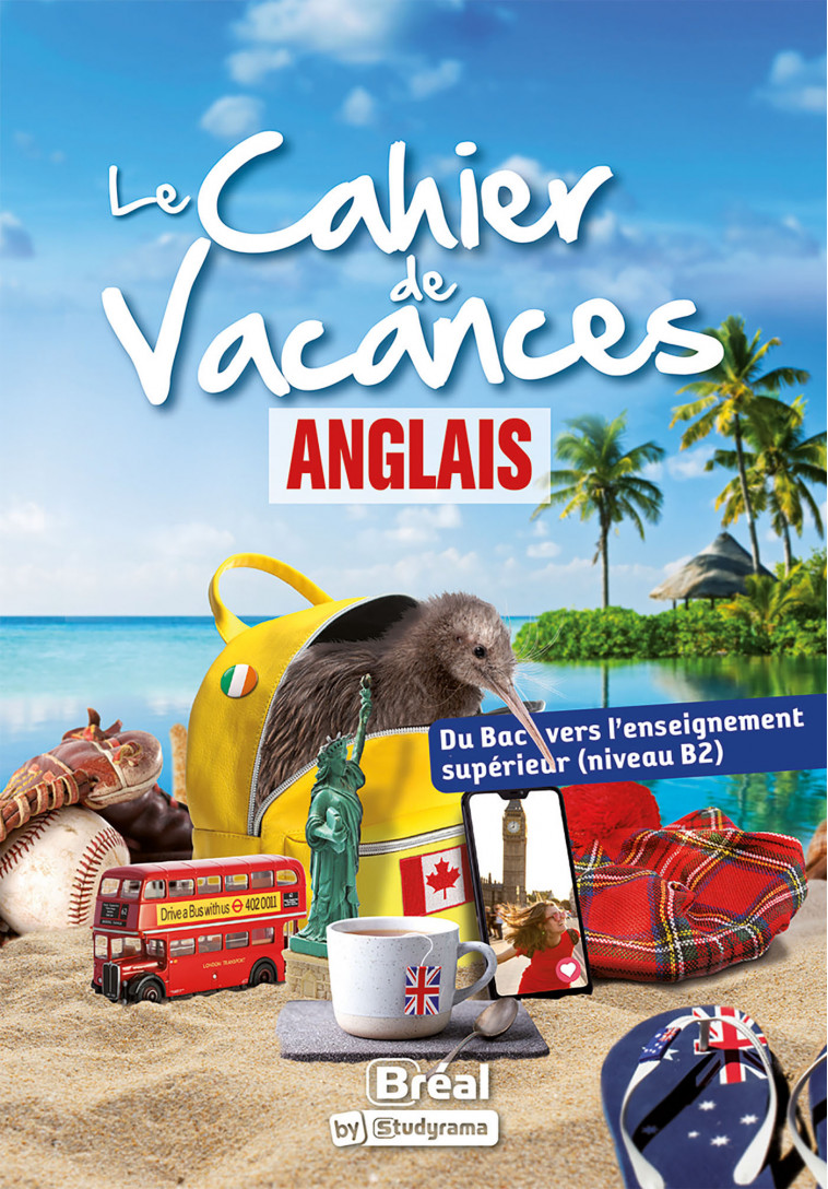 Le cahier de vacances – anglais - Isabelle Arnaud - BREAL