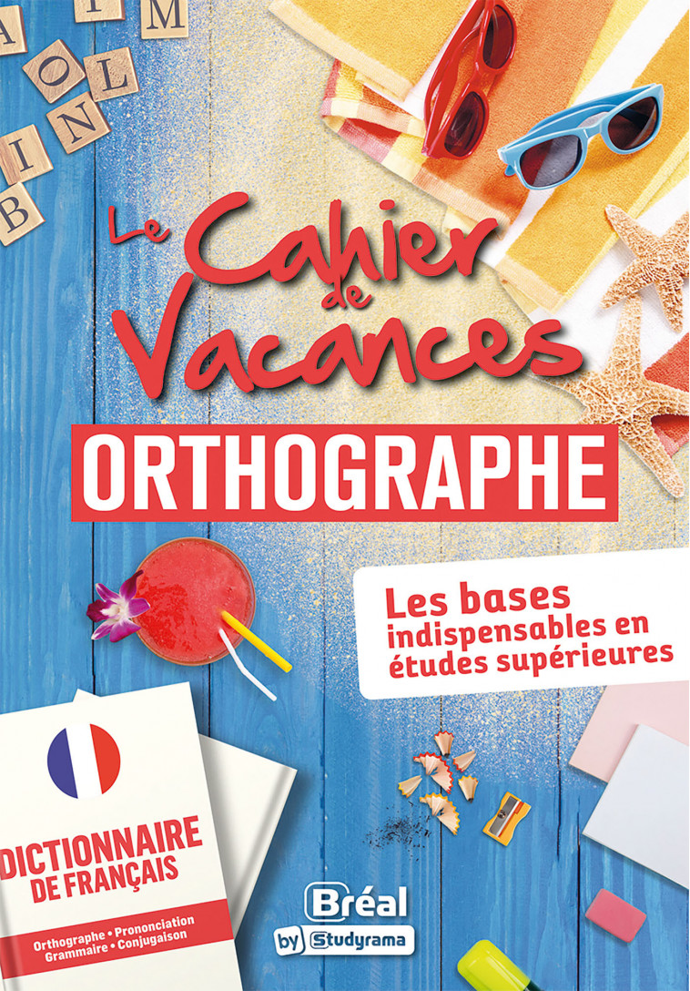 Le cahier de vacances en orthographe -  Collectif - BREAL