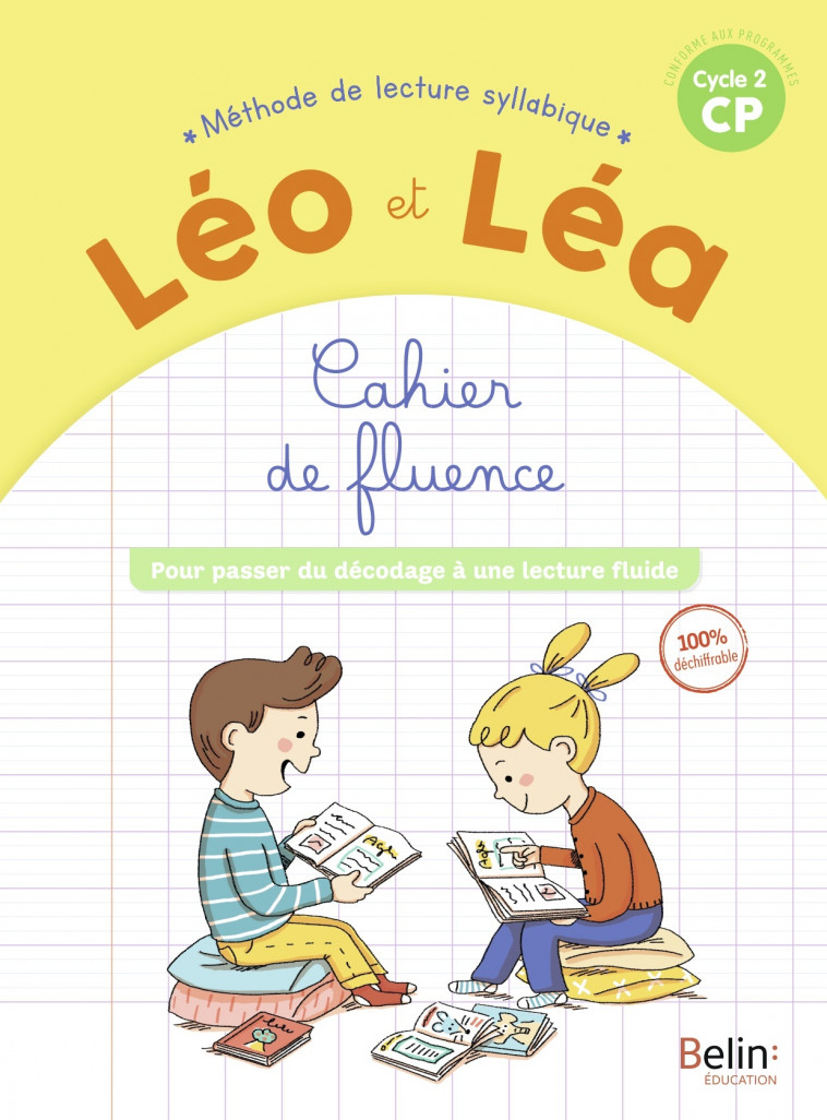 LEO ET LEA 2019 - Cahier de fluence CP - Ghislaine Blondet, Michelle Sommer - BELIN EDUCATION