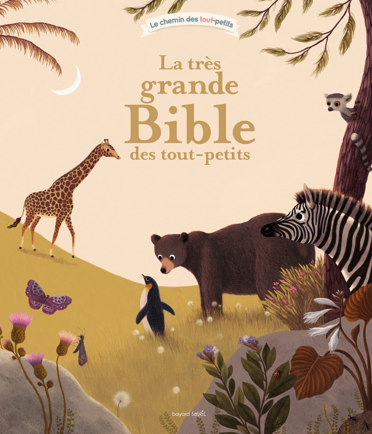 La très grande bible des tout-petits - Virginie Aladjidi, Caroline Pellissier, Julie Faulques - BAYARD JEUNESSE