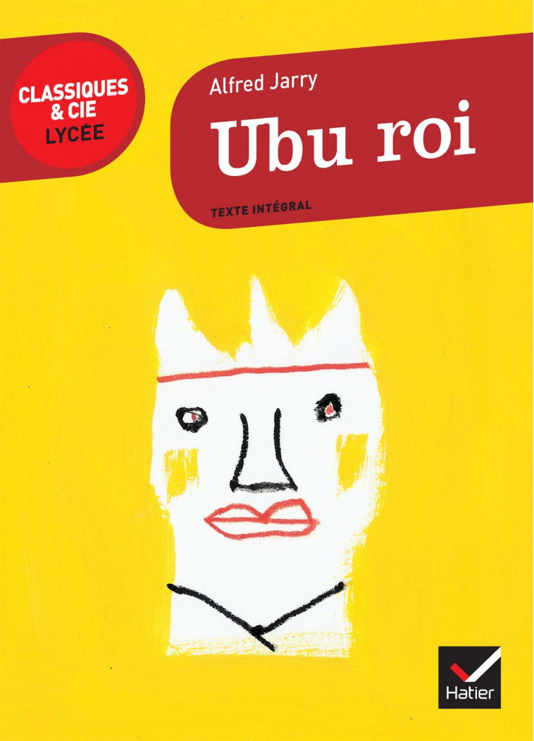 Ubu Roi - ALFRED JARRY - HATIER