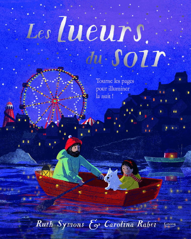 LES LUEURS DU SOIR (COLL. LIVRE POP-UP) NE - Ruth Symons, Carolina Rabei - KIMANE