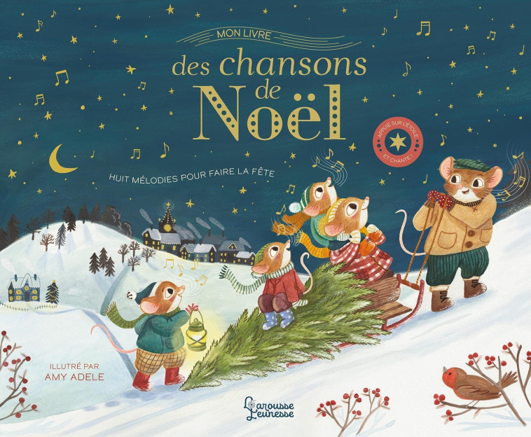 MON LIVRE DES CHANSONS DE NOEL - Amy Adele - LAROUSSE