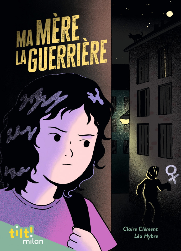 Ma mère la guerrière - Claire Clément, Léa Hybre - MILAN