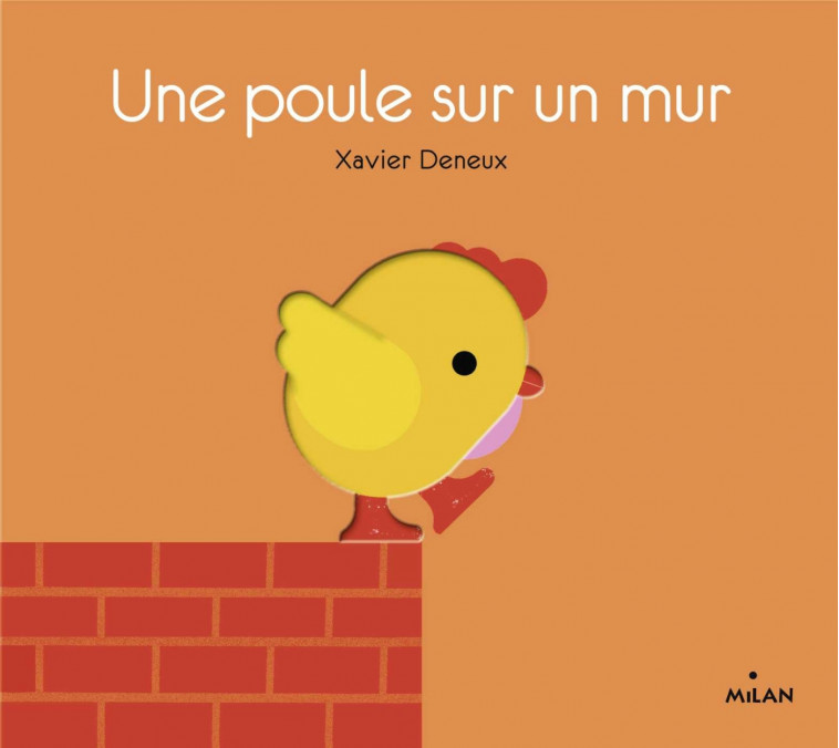 Une poule sur un mur - Xavier Deneux - MILAN