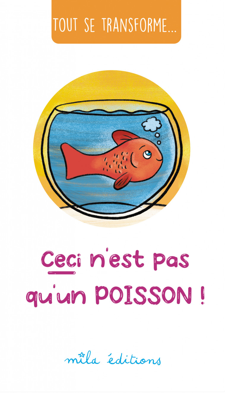 Tout se transforme... Ceci n'est pas qu'un poisson ! - Thomas Tessier, Tessier Tessier - MILA