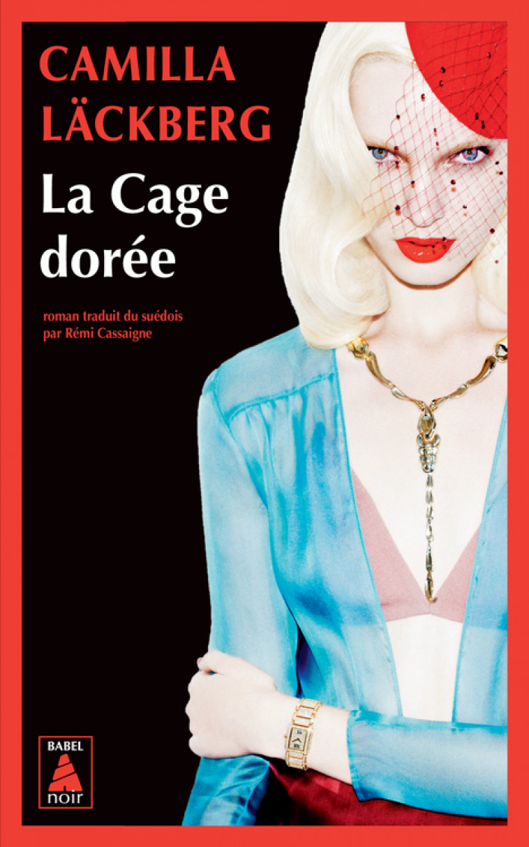 La Cage dorée - Camilla Läckberg, Rémi Cassaigne - ACTES SUD