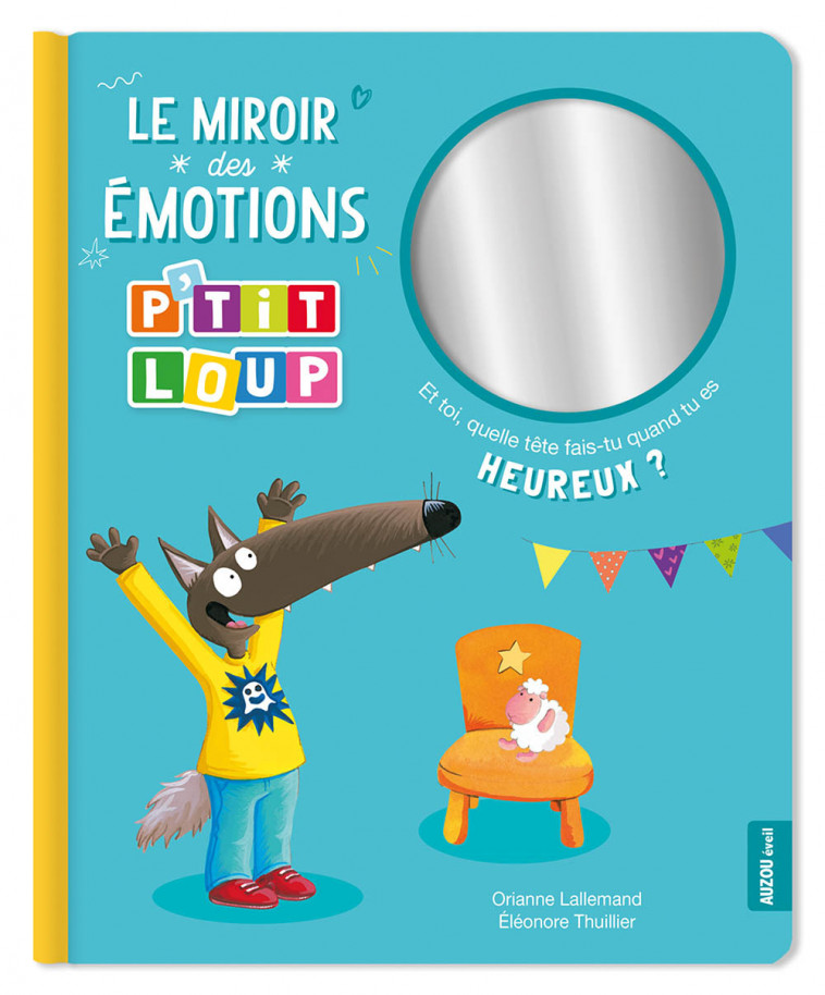 LE MIROIR DES ÉMOTIONS P'TIT LOUP - Ludivine PUYO - AUZOU