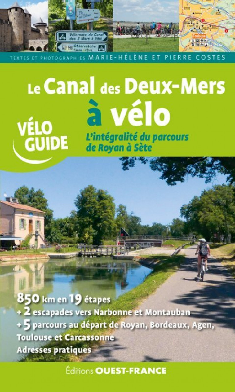 Le Canal des Deux-Mers à vélo - M-helene et pierre Costes - OUEST FRANCE