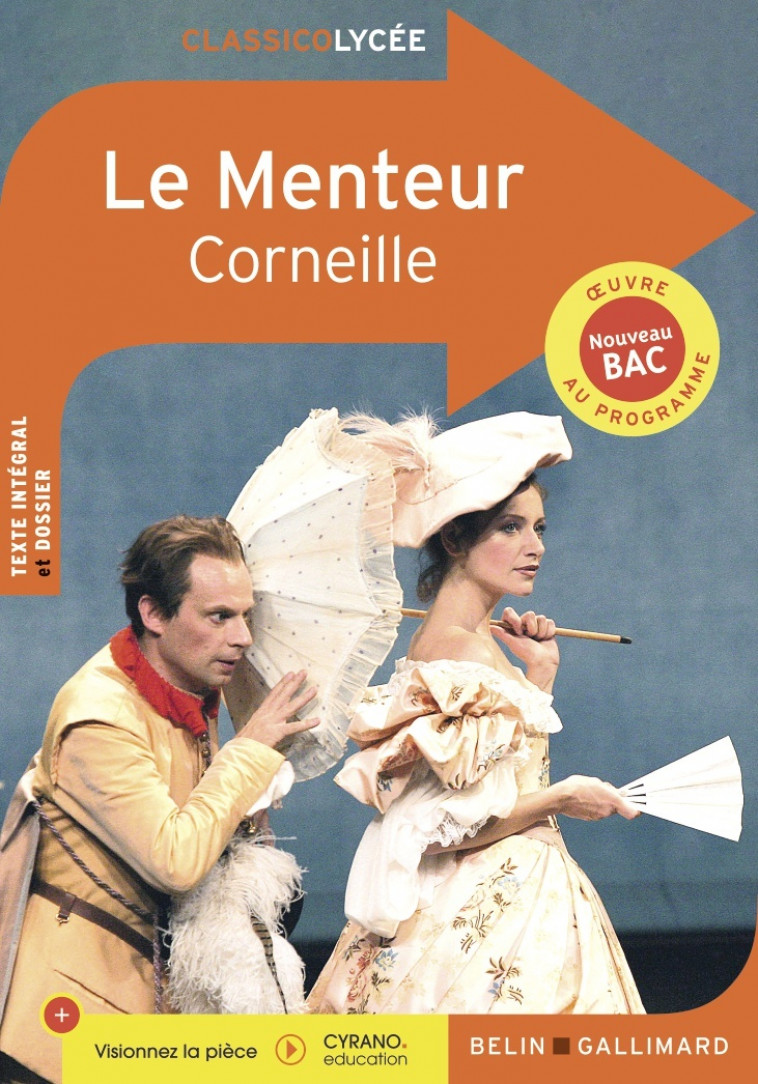 Le Menteur - Yasmine Loraud, Aurélia Claudios, Pierre Corneille - BELIN EDUCATION