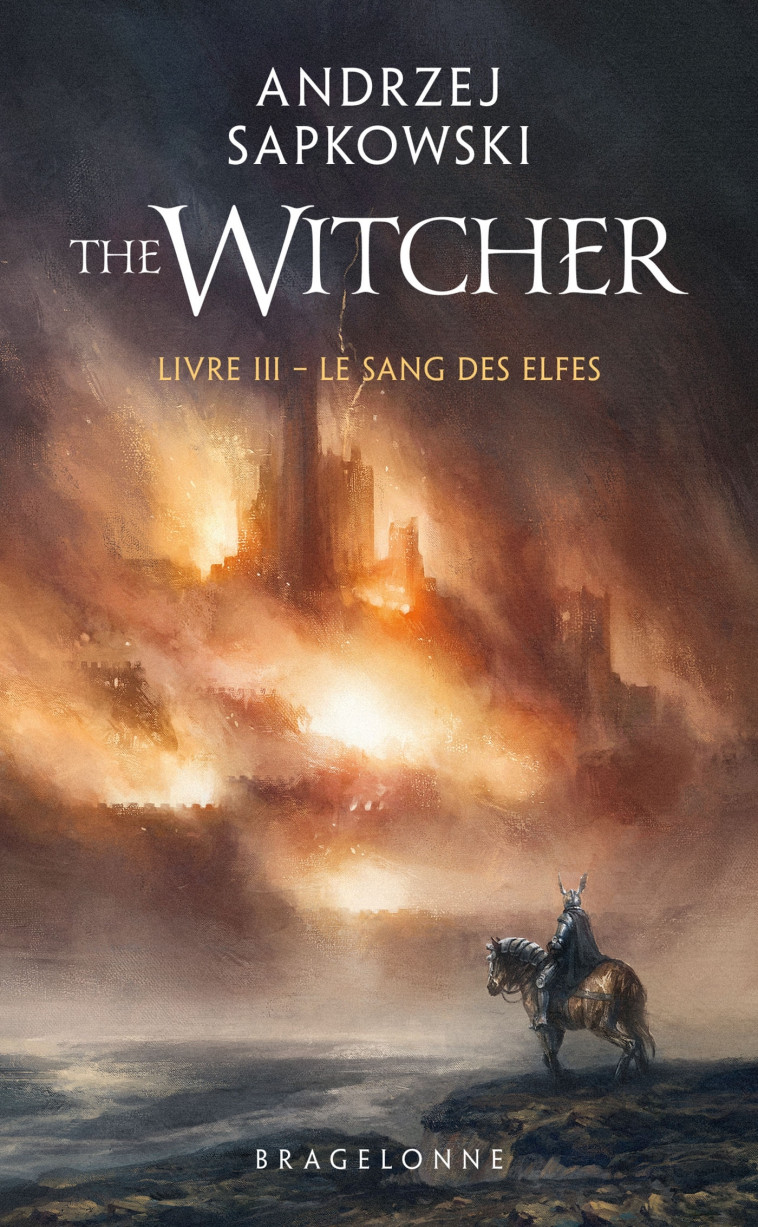 Sorceleur (Witcher) - Poche , T3 : Le Sang des elfes - Andrzej Sapkowski, Lydia Waleryszak, Maéna Paillet - BRAGELONNE