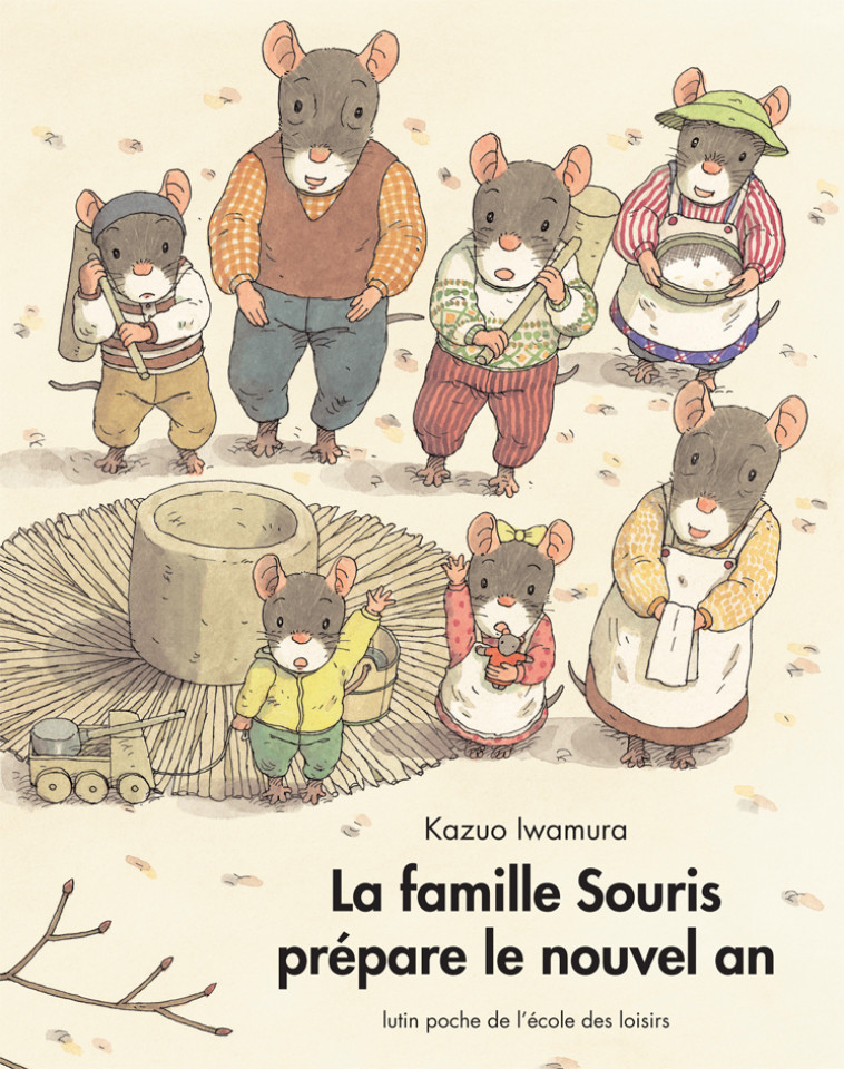 Famille souris prépare le nouvel an (La) - Kazuo Iwamura - EDL