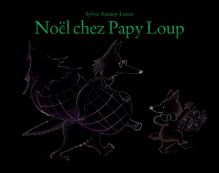 noel chez papy loup - Sylvie Auzary-Luton - EDL