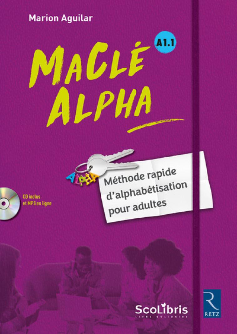 MaClé Alpha Manuel de lecture pour adultes + CD - Marion Aguilar, Scolibris - livre solid Scolibris - livre solid - RETZ