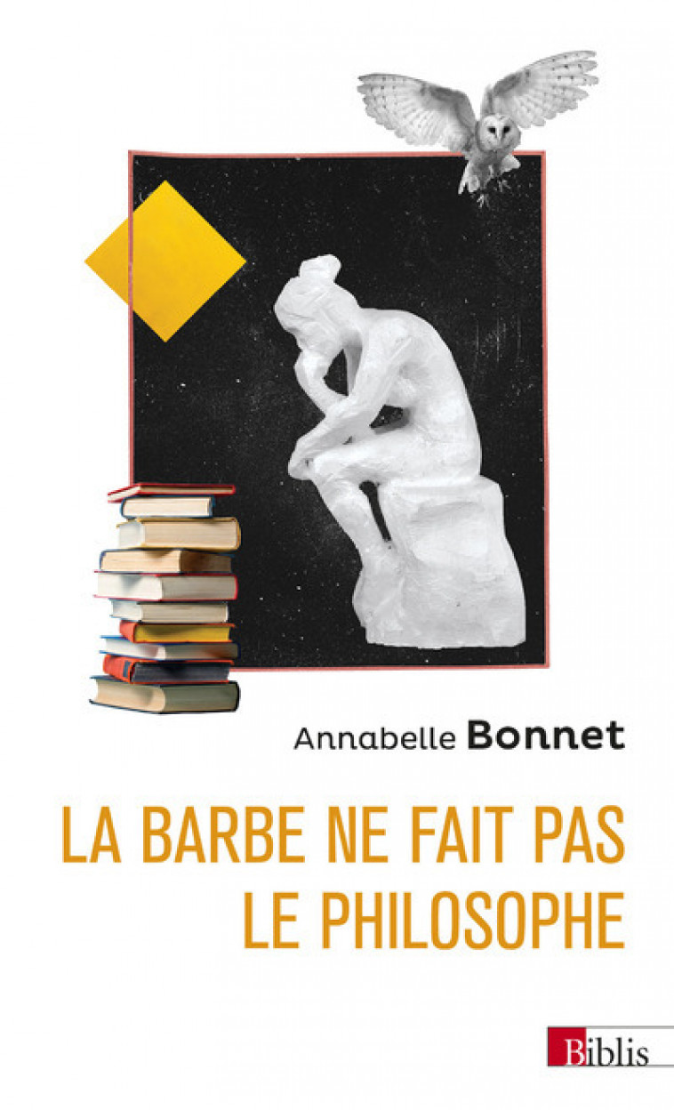 La barbe ne fait pas le philosophe - Annabelle Bonnet - CNRS EDITIONS