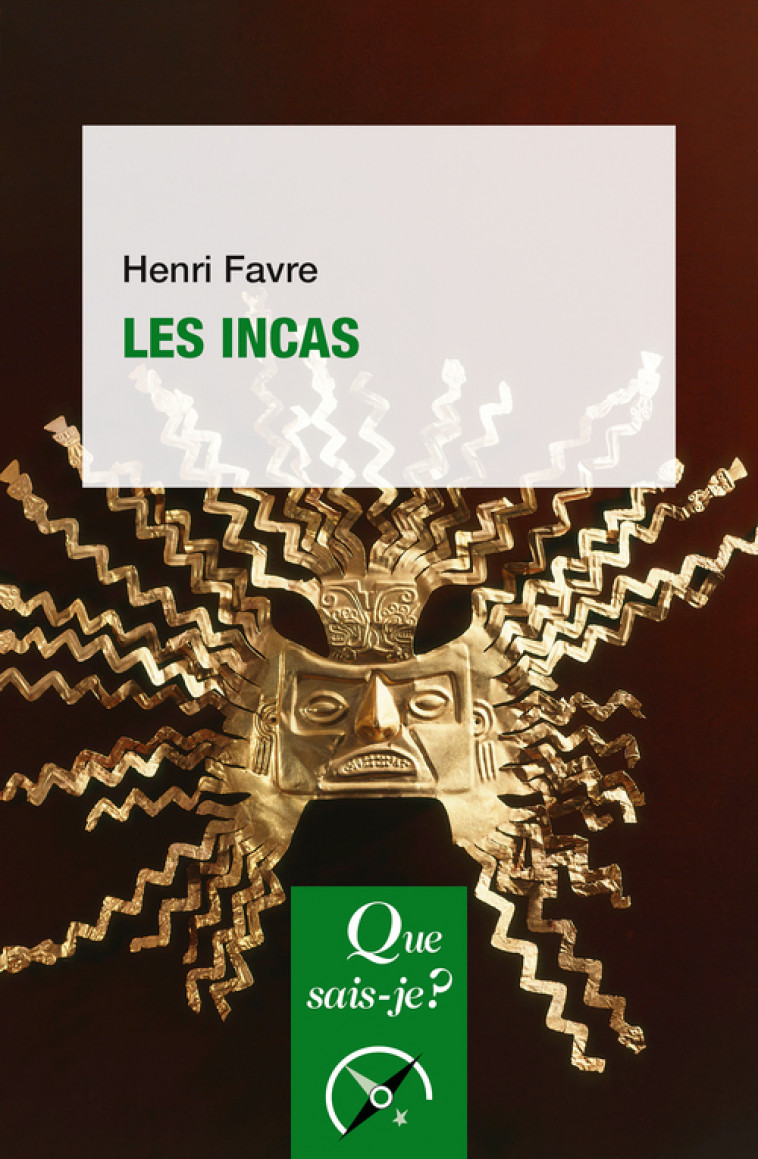 Les Incas - Henri Favre - QUE SAIS JE