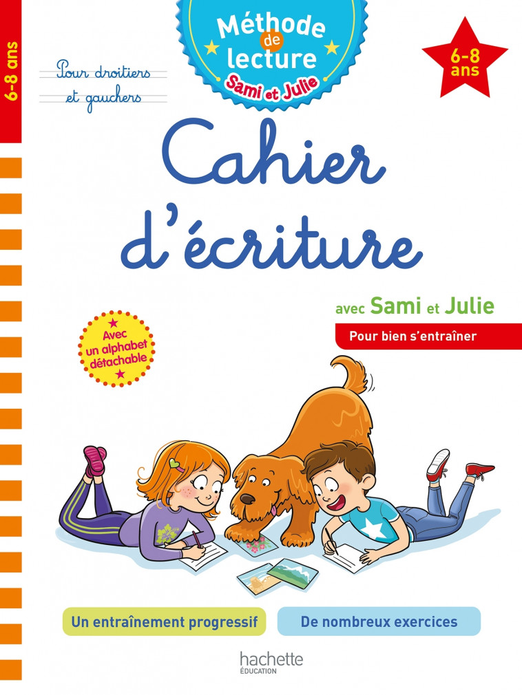 Sami et Julie Cahier d'écriture 6-8 ans - Adeline Cecconello - HACHETTE EDUC