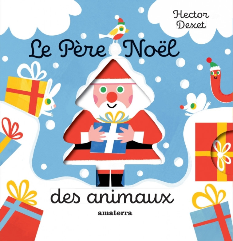 Le Père Noël des animaux - DEXET HECTOR - AMATERRA