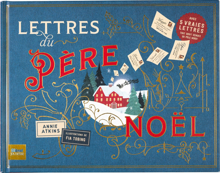 Lettres du Père Noël - Annie Atkins, Fia Tobing - GLENAT JEUNESSE