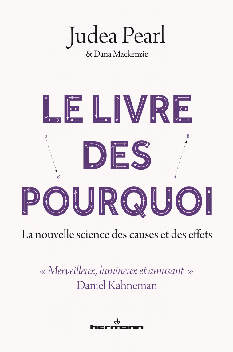 Le Livre des pourquoi - Judea Pearl, Dana MacKenzie - HERMANN