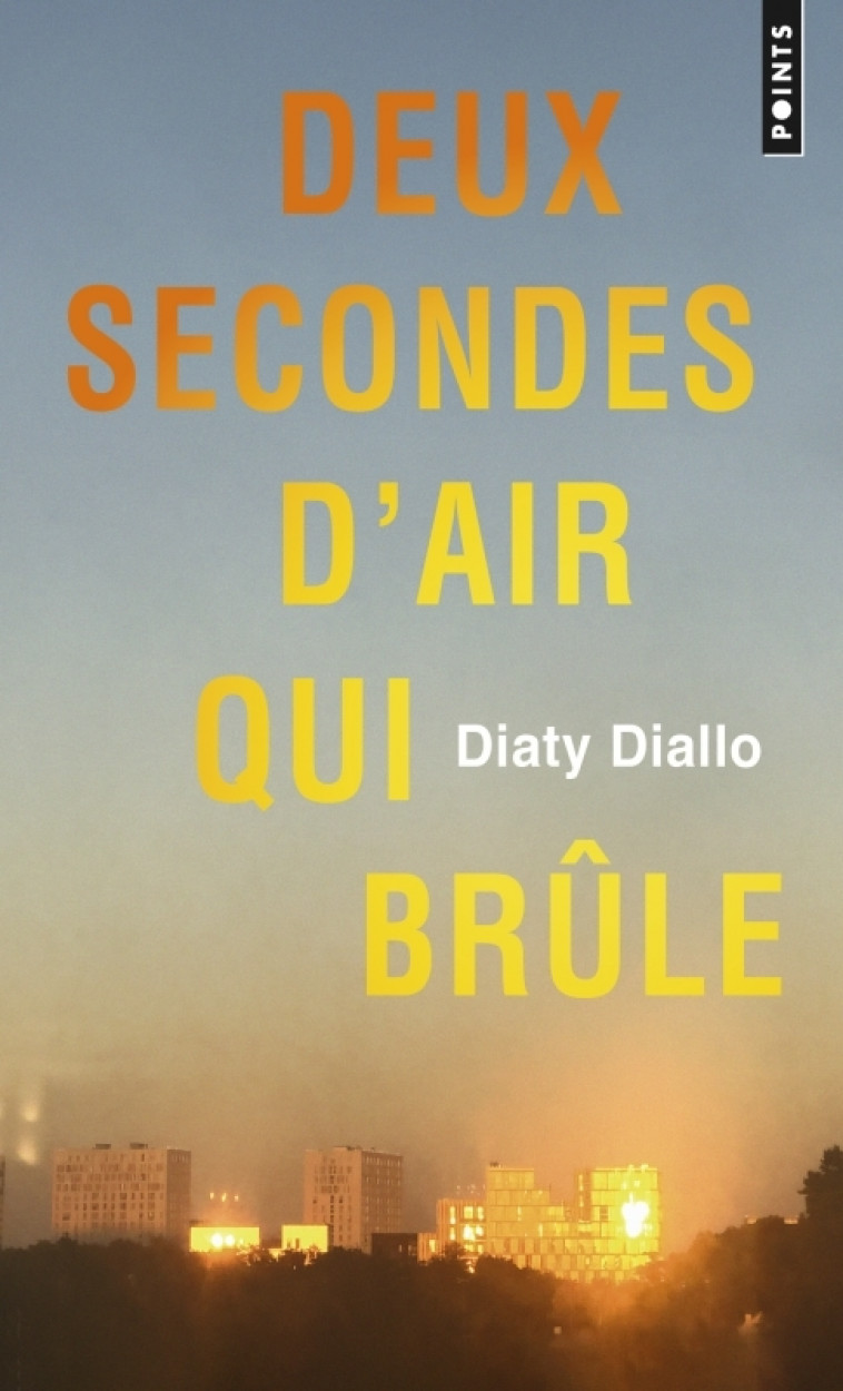 Deux secondes d'air qui brûle - Diaty Diallo - POINTS