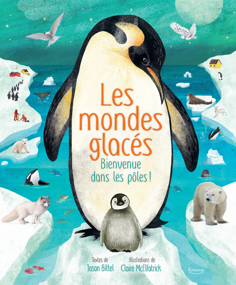 LES MONDES GLACÉS - Jason BITTEL, Claire Mcelfatrick - KIMANE