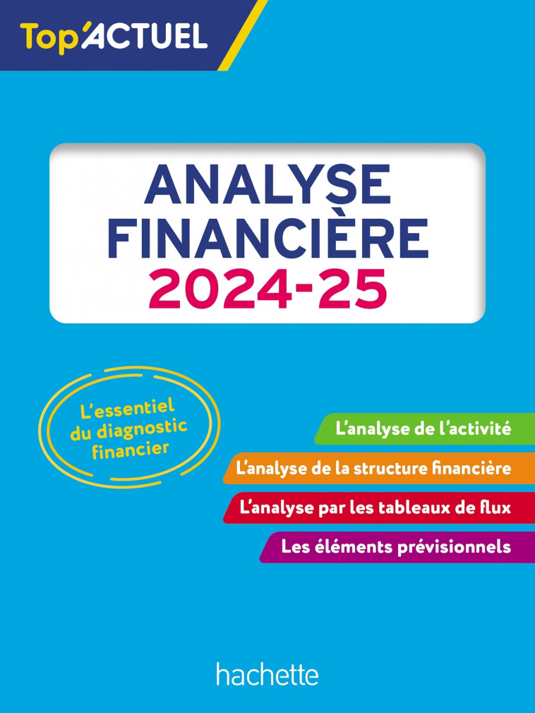 Top'Actuel Analyse financière 2024-2025 - Gilles Meyer - HACHETTE EDUC