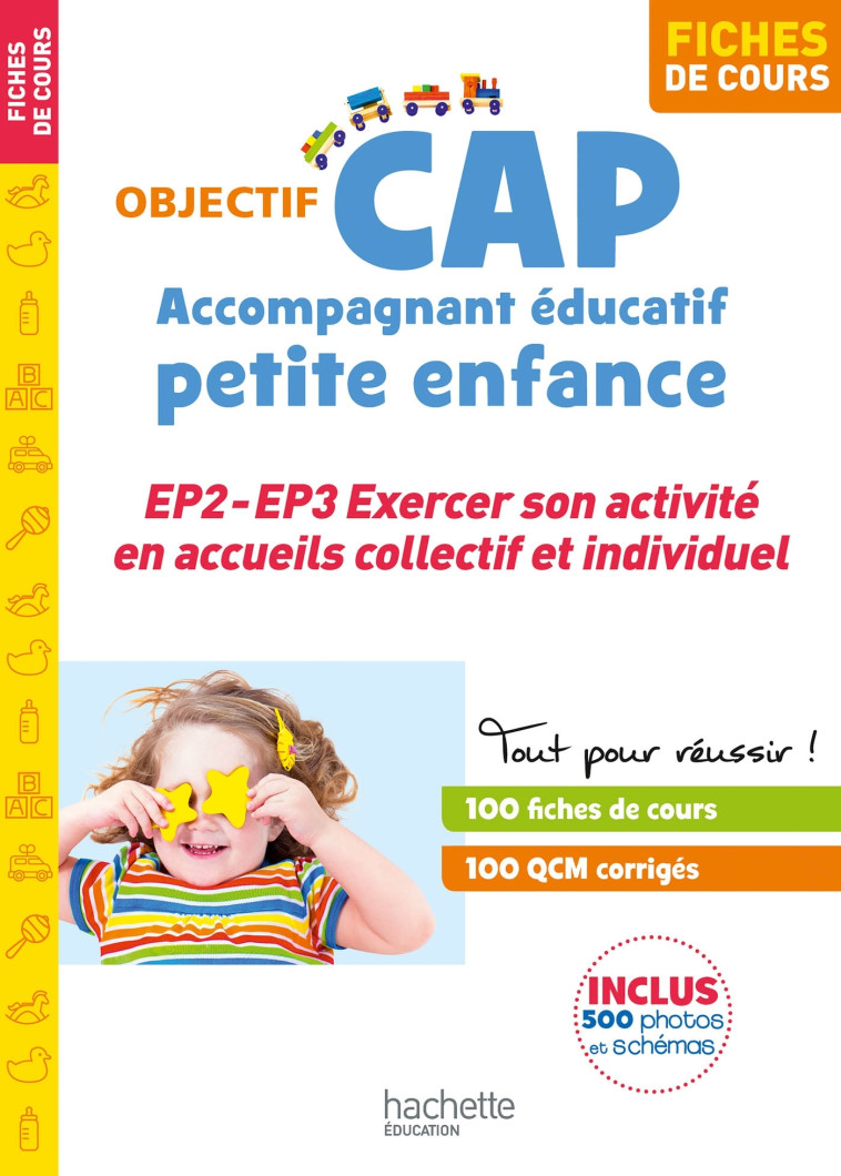 Fiches - CAP Accompagnant Éducatif Petite Enfance - épreuves 2 et 3 - Annie Martinez, Marie-Odile Rua, Martine Tichit, Carine Chiarazzo, Catherine Hervier, Christine Millet Bayol, Carole Pleindoux, Christine Thabuis - HACHETTE EDUC