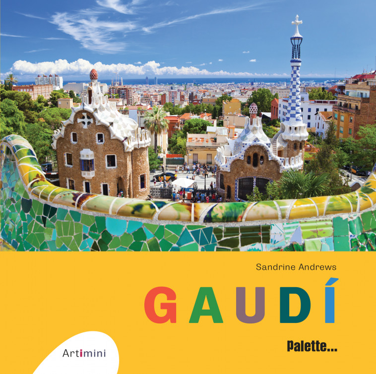 Gaudi - Sandrine Andrews, Sandrine Andrews - PALETTE