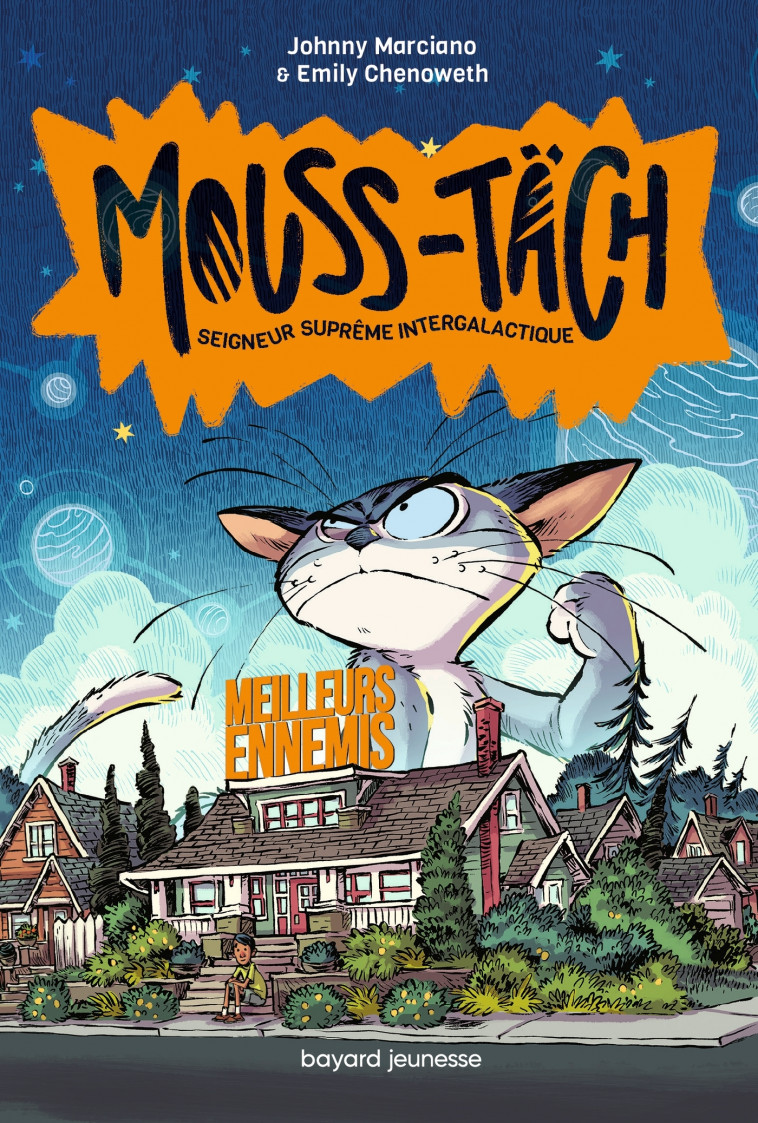 Mouss-Täch, Tome 02 - Aurélie PASQUES, Robb MOMMAERTS, Emily CHENOWETH, Johnny MARCIANO - BAYARD JEUNESSE